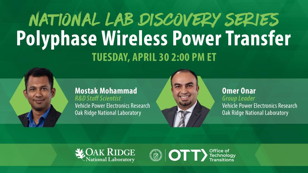 ORNL researchers to present wireless charging technology in OTT’s Discovery Series webinar