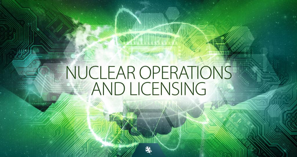 Graphic: Nuclear Operations and Licensing