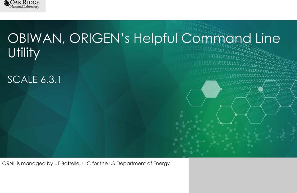 OBIWAN ORIGEN's Helpful Command Line Utility