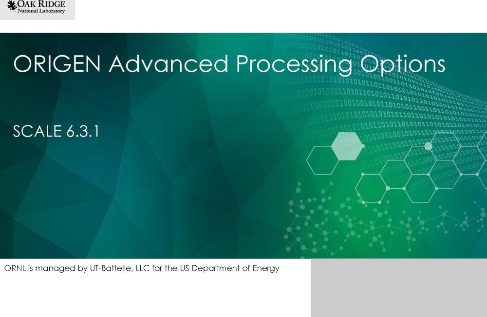 ORIGEN_Advanced_Processing_Options